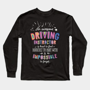 An awesome Driving Instructor Gift Idea - Impossible to Forget Quote Long Sleeve T-Shirt